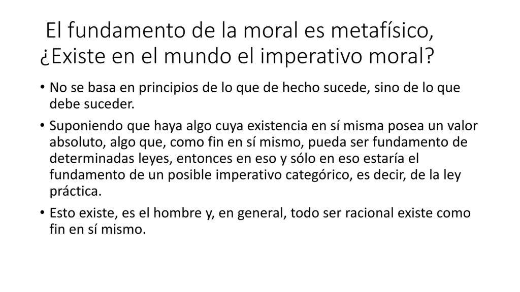 El fundamento de la moral es metafísico, ¿Existe en el mundo el imperativo moral