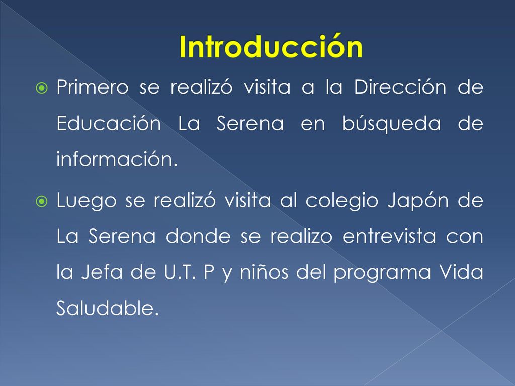 Introducción Primero se realizó visita a la Dirección de Educación La Serena en búsqueda de información.