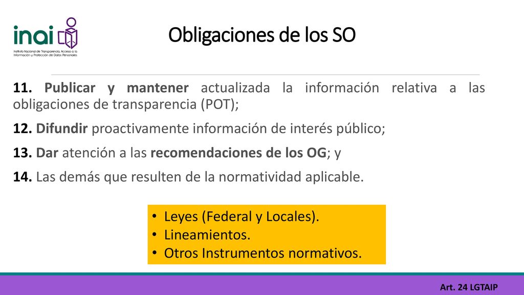 Obligaciones de los SO 11. Publicar y mantener actualizada la información relativa a las obligaciones de transparencia (POT);