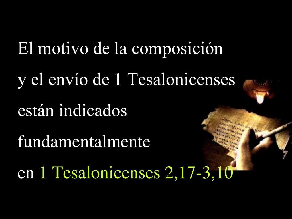 El motivo de la composición y el envío de 1 Tesalonicenses
