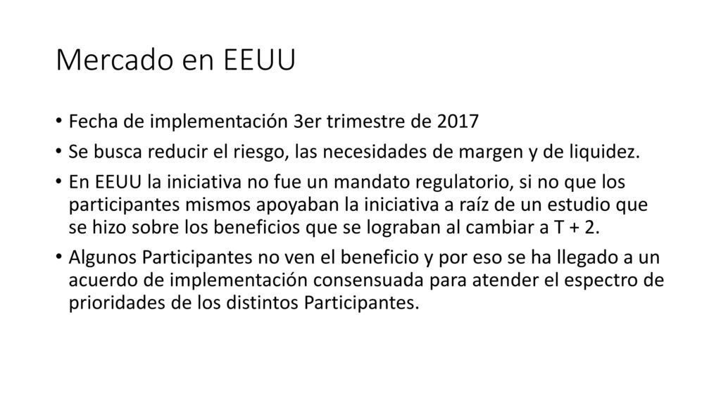 Mercado en EEUU Fecha de implementación 3er trimestre de 2017