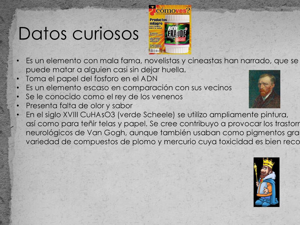 Datos curiosos Es un elemento con mala fama, novelistas y cineastas han narrado, que se puede matar a alguien casi sin dejar huella.