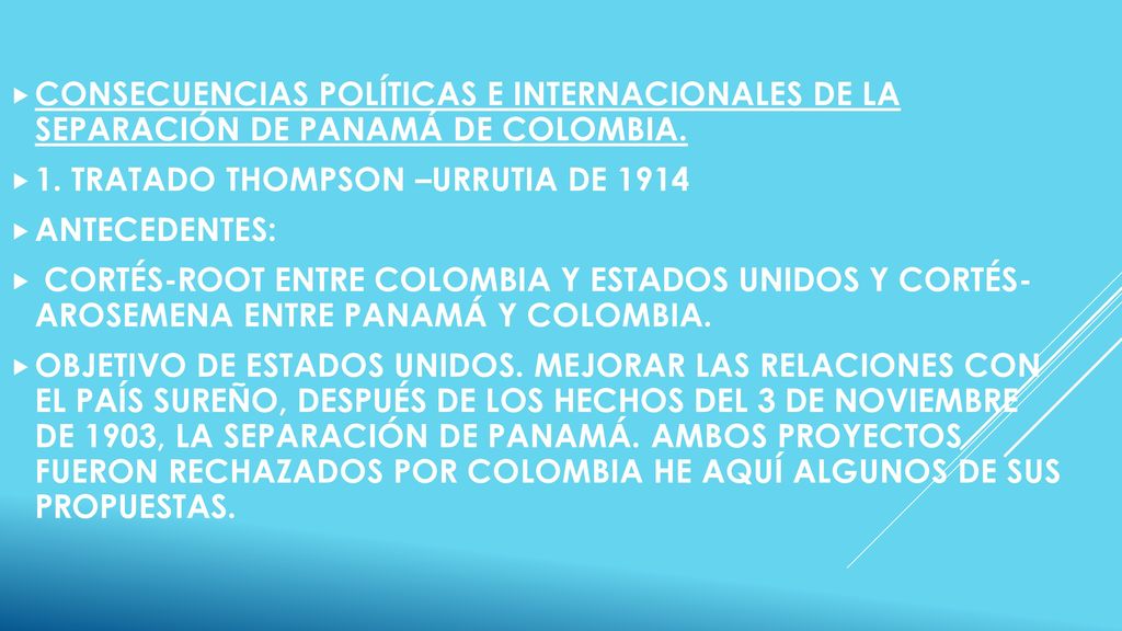 CONSECUENCIAS POLÍTICAS E INTERNACIONALES DE LA SEPARACIÓN DE PANAMÁ DE COLOMBIA.