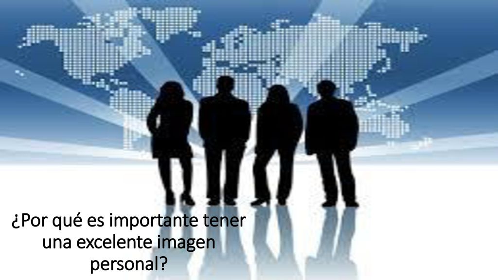 ¿Por qué es importante tener una excelente imagen personal