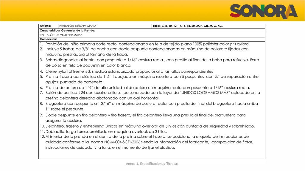 Dobladillo, largo libre sobrehilado en máquina overlock de 3 hilos.