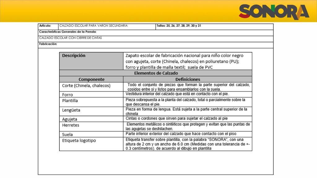 Artículo: CALZADO ESCOLAR PARA VARON SECUNDARIA. Tallas: 25, 26, 27, 28, 29, 30 y 31. Características Generales de la Prenda: