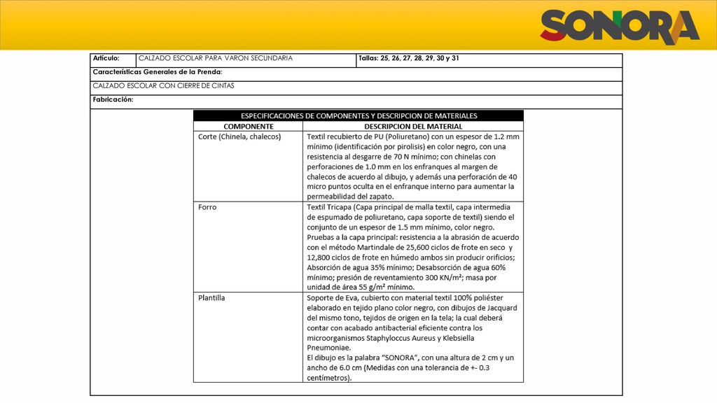 Artículo: CALZADO ESCOLAR PARA VARON SECUNDARIA. Tallas: 25, 26, 27, 28, 29, 30 y 31. Características Generales de la Prenda: