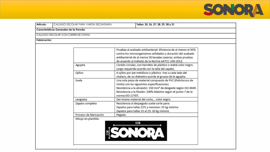 Artículo: CALZADO ESCOLAR PARA VARON SECUNDARIA. Tallas: 25, 26, 27, 28, 29, 30 y 31. Características Generales de la Prenda: