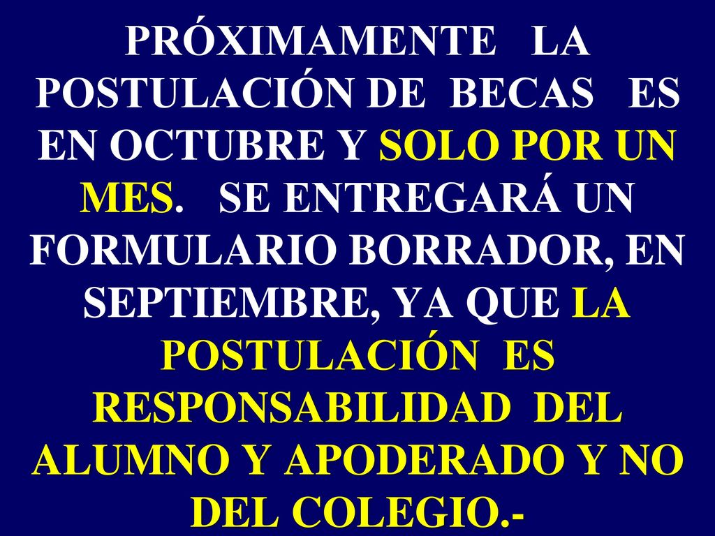 PRÓXIMAMENTE LA POSTULACIÓN DE BECAS ES EN OCTUBRE Y SOLO POR UN MES