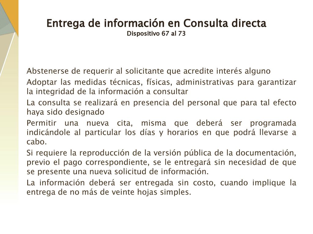 Entrega de información en Consulta directa Dispositivo 67 al 73