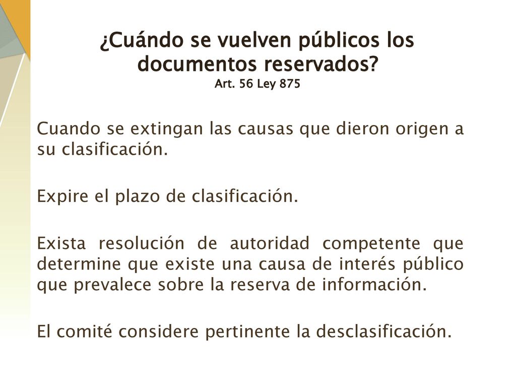 ¿Cuándo se vuelven públicos los documentos reservados Art. 56 Ley 875