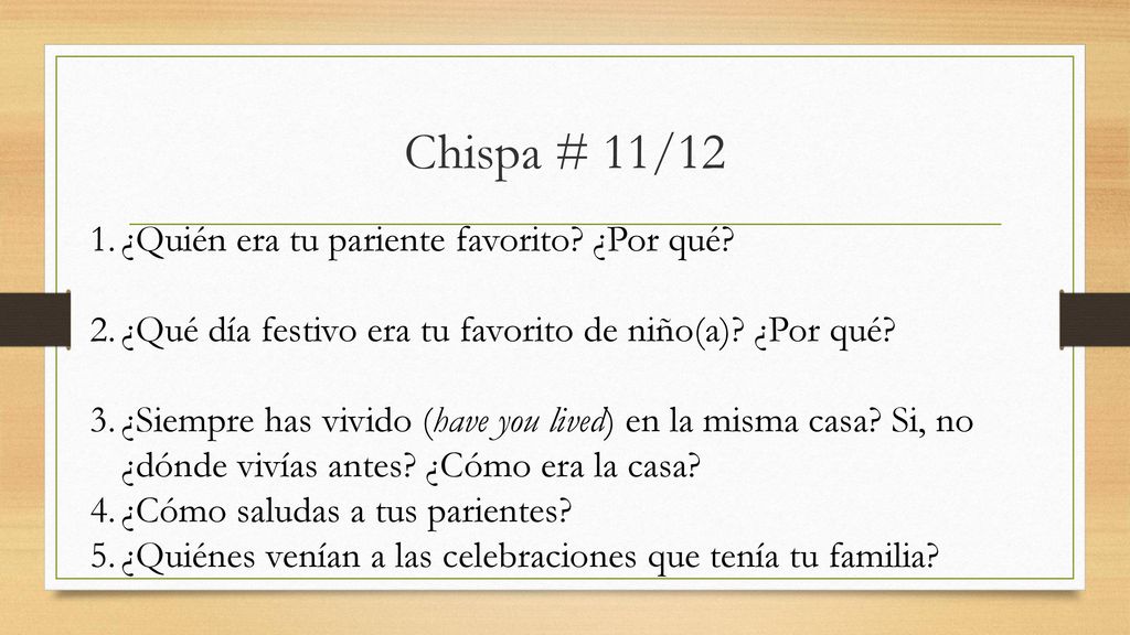 Chispa # 11/12 ¿Quién era tu pariente favorito ¿Por qué