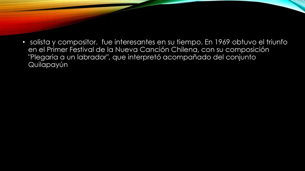 solista y compositor. fue interesantes en su tiempo
