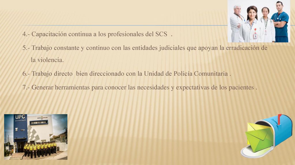 4. - Capacitación continua a los profesionales del SCS. 5