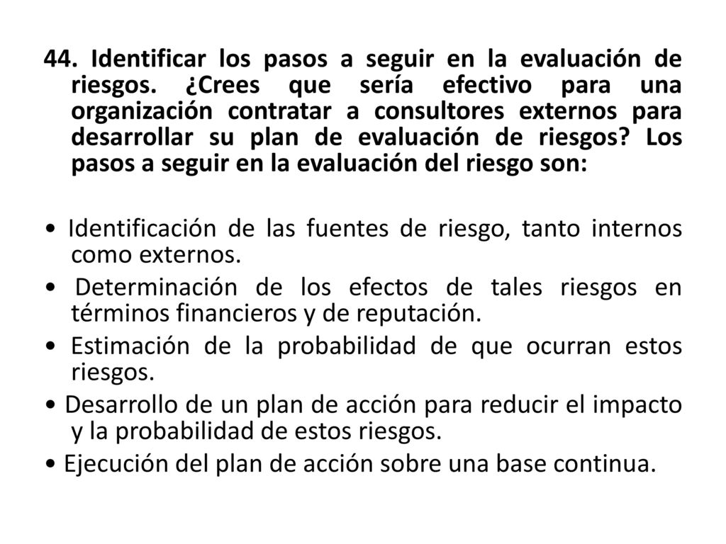44. Identificar los pasos a seguir en la evaluación de riesgos