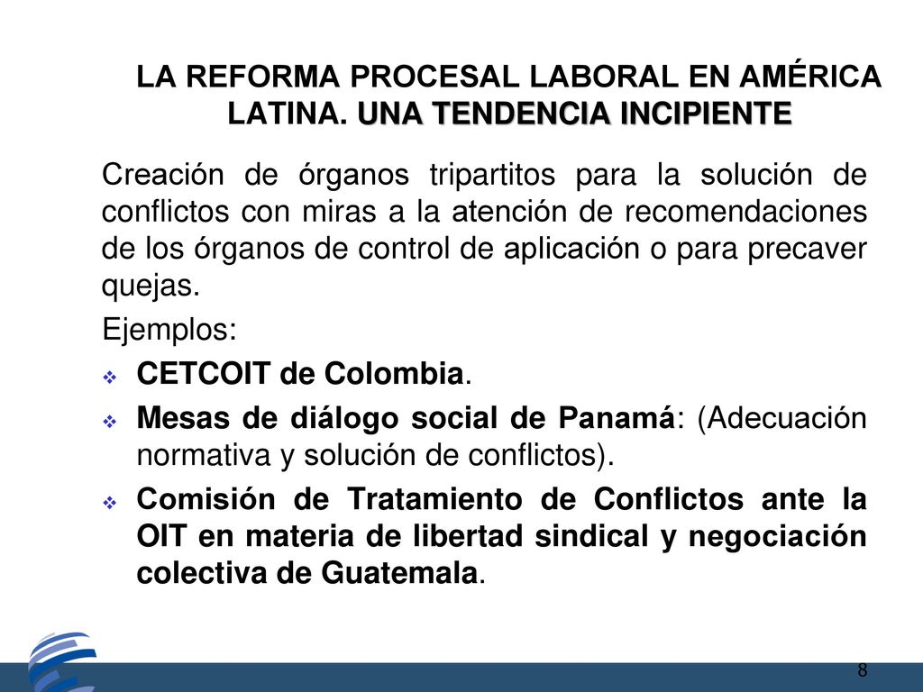 LA REFORMA PROCESAL LABORAL EN AMÉRICA LATINA. UNA TENDENCIA INCIPIENTE