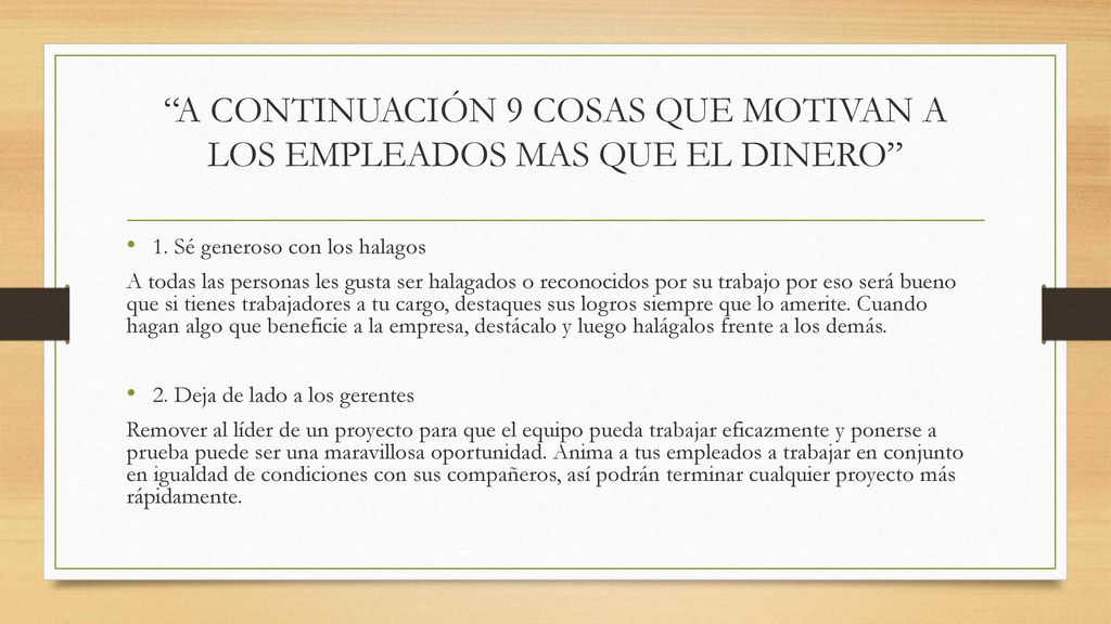 A CONTINUACIÓN 9 COSAS QUE MOTIVAN A LOS EMPLEADOS MAS QUE EL DINERO
