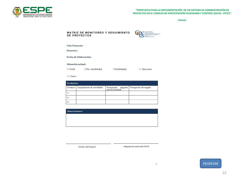 PROPUESTA PARA LA IMPLEMENTACIÓN DE UN SISTEMA DE ADMINISTRACIÓN DE PROYECTOS EN EL CONSEJO DE PARTICIPACIÓN CIUDADANA Y CONTROL SOCIAL- CPCCS .