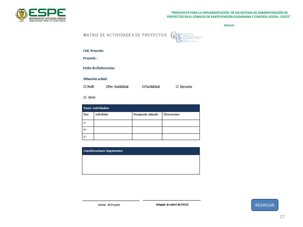 PROPUESTA PARA LA IMPLEMENTACIÓN DE UN SISTEMA DE ADMINISTRACIÓN DE PROYECTOS EN EL CONSEJO DE PARTICIPACIÓN CIUDADANA Y CONTROL SOCIAL- CPCCS .