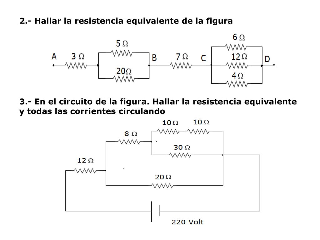 2. - Hallar la resistencia equivalente de la figura 3
