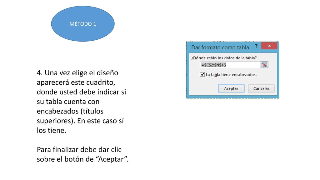 Para finalizar debe dar clic sobre el botón de Aceptar .