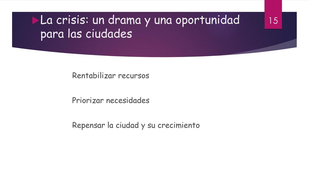La crisis: un drama y una oportunidad para las ciudades