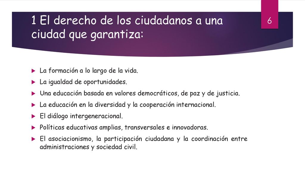 1 El derecho de los ciudadanos a una ciudad que garantiza: