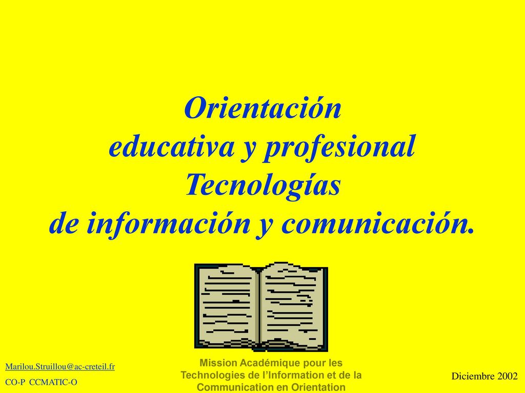 Orientación educativa y profesional Tecnologías de información y comunicación.