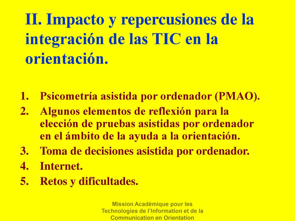 II. Impacto y repercusiones de la integración de las TIC en la orientación.