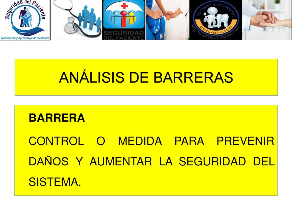 ANÁLISIS DE BARRERAS BARRERA CONTROL O MEDIDA PARA PREVENIR DAÑOS Y AUMENTAR LA SEGURIDAD DEL SISTEMA.