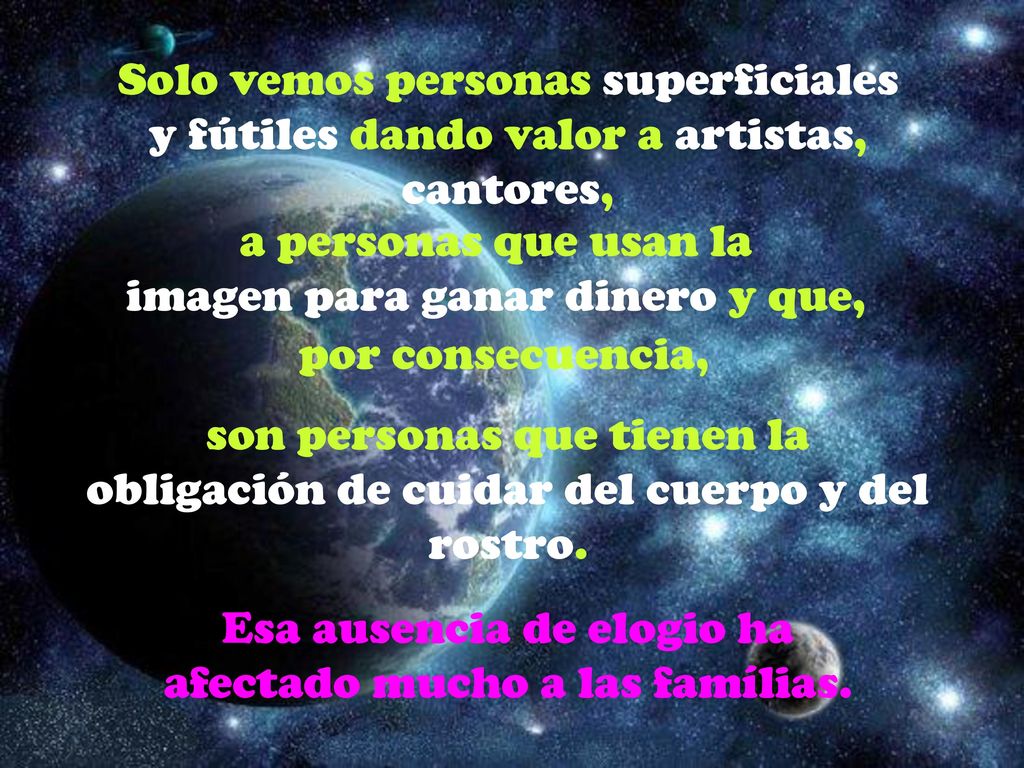 a personas que usan la imagen para ganar dinero y que,
