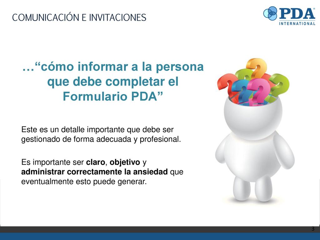 … cómo informar a la persona que debe completar el Formulario PDA