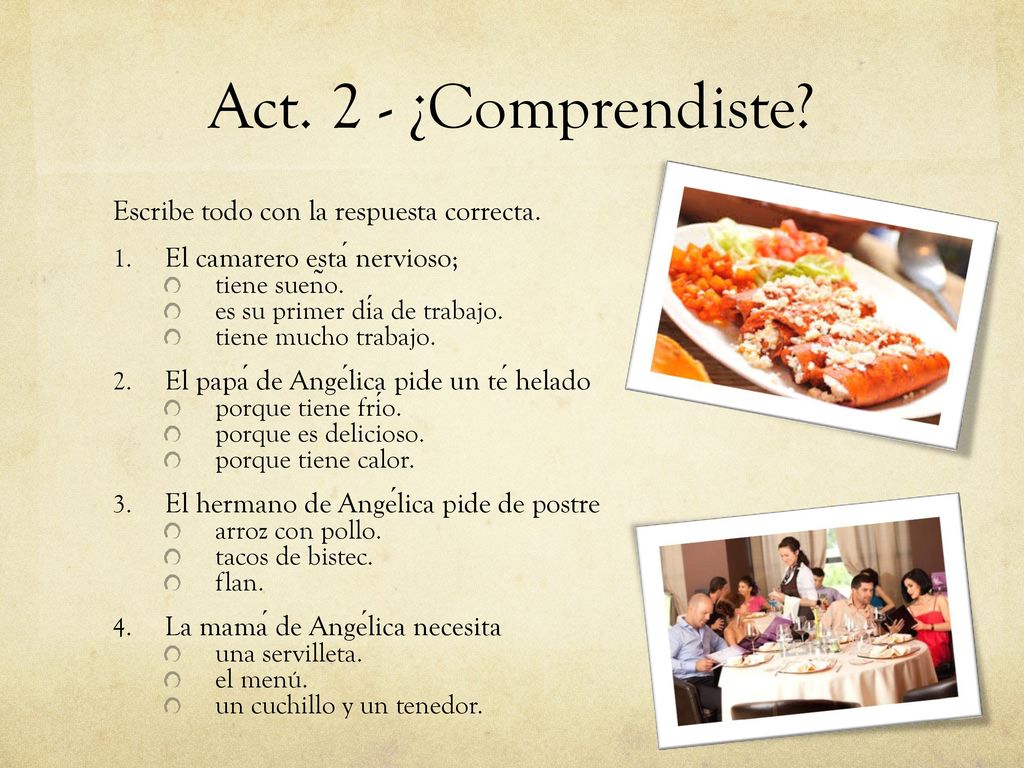 Act. 2 - ¿Comprendiste Escribe todo con la respuesta correcta.