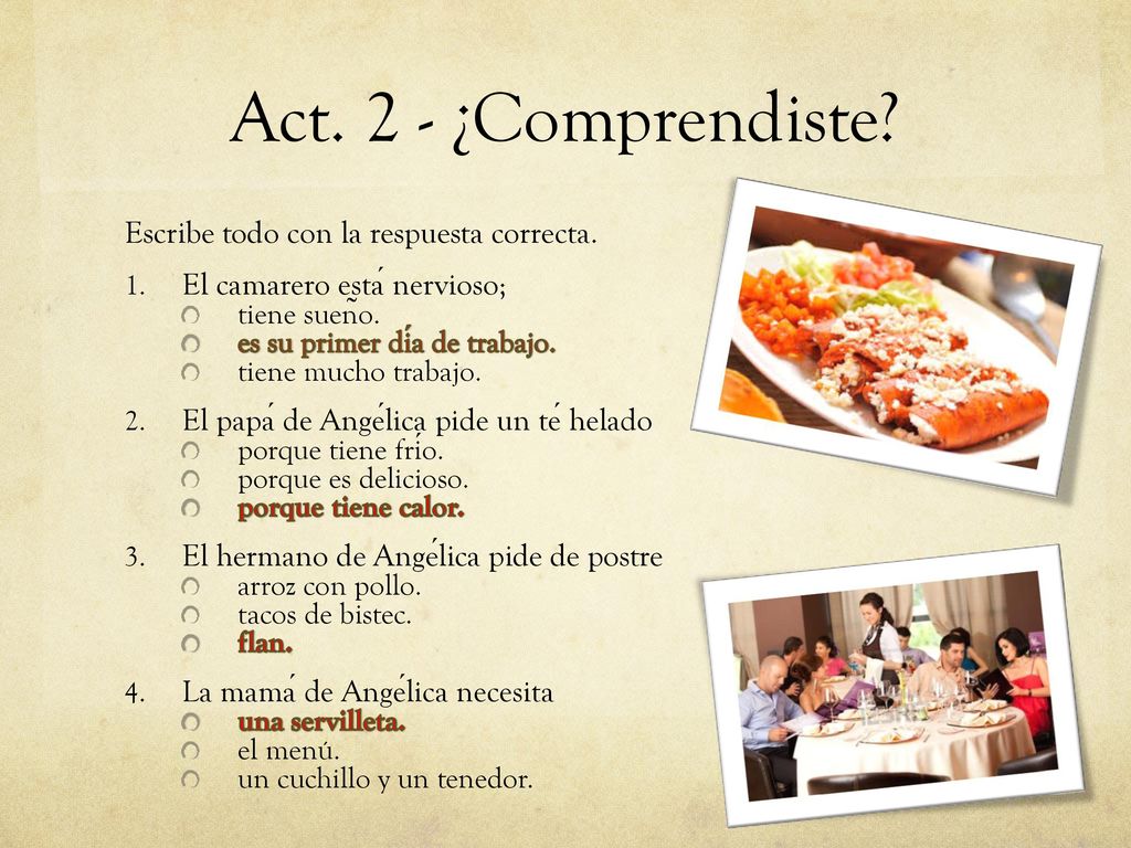 Act. 2 - ¿Comprendiste Escribe todo con la respuesta correcta.