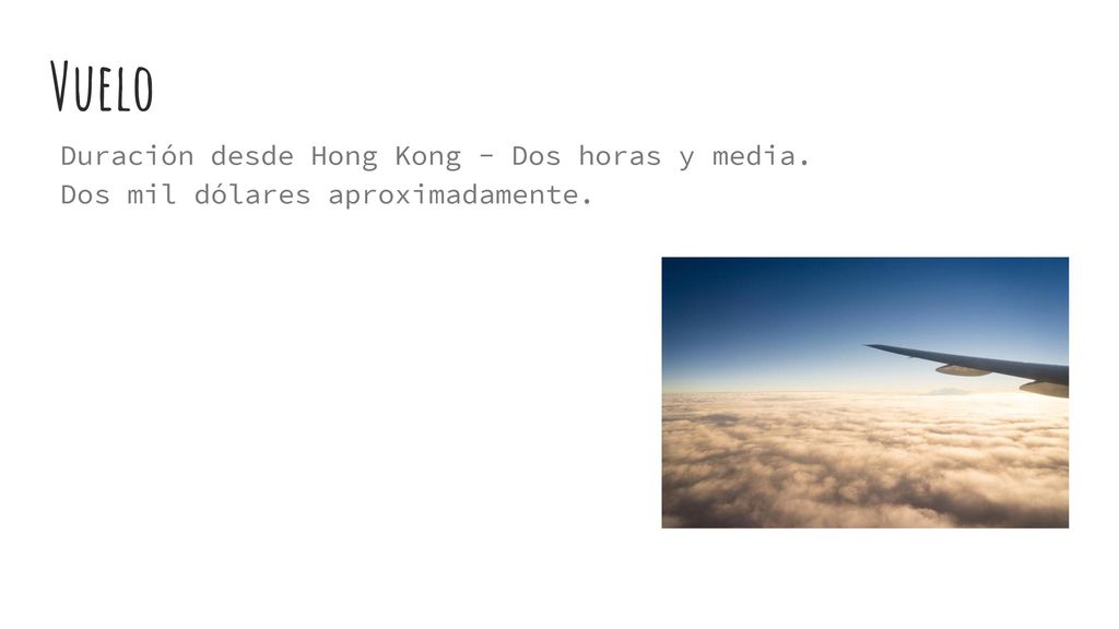 Vuelo Duración desde Hong Kong - Dos horas y media.