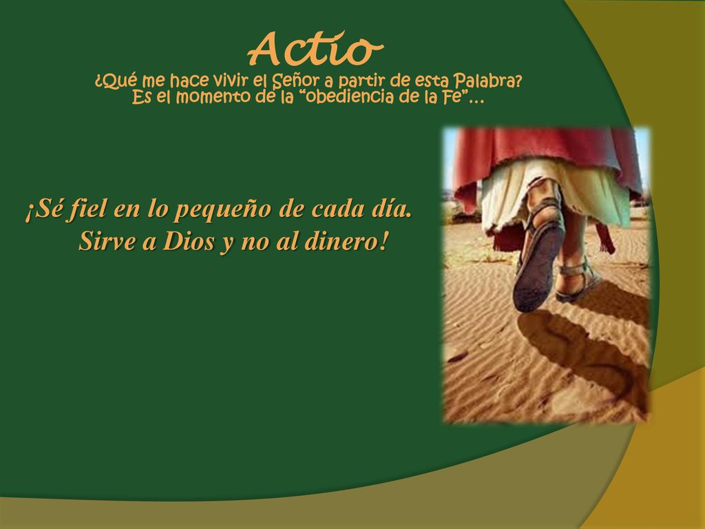 Actio ¿Qué me hace vivir el Señor a partir de esta Palabra