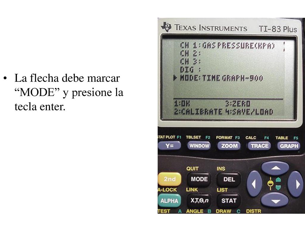 La flecha debe marcar MODE y presione la tecla enter.