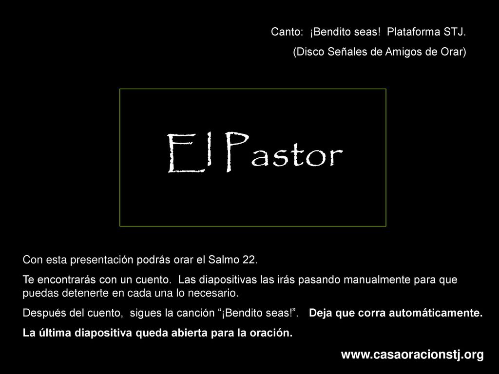 El Pastor   Canto: ¡Bendito seas! Plataforma STJ.