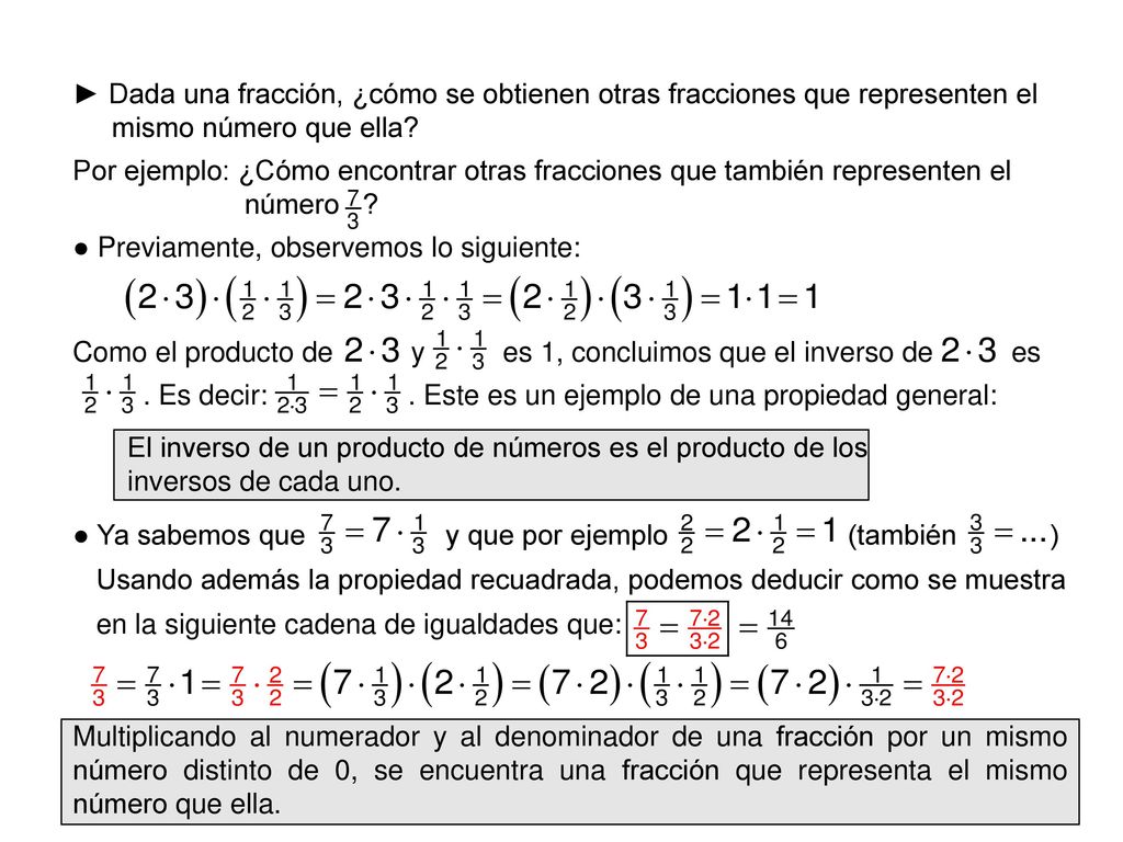 ► Dada una fracción, ¿cómo se obtienen otras fracciones que representen el
