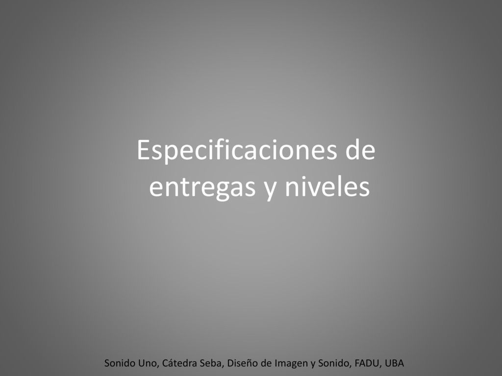 Sonido Uno, Cátedra Seba, Diseño de Imagen y Sonido, FADU, UBA