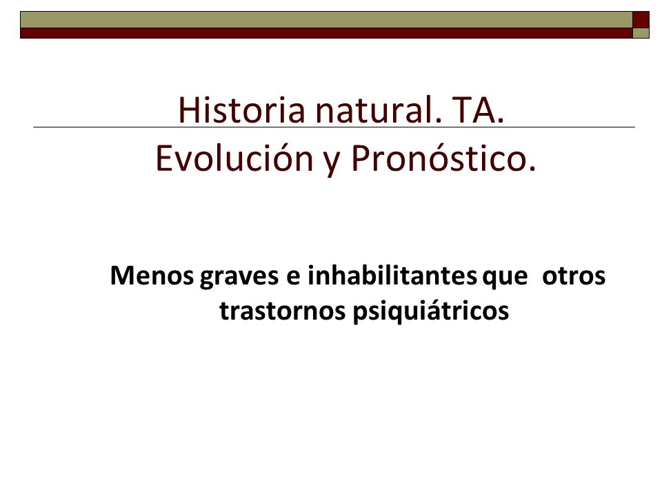 Historia natural. TA. Evolución y Pronóstico.