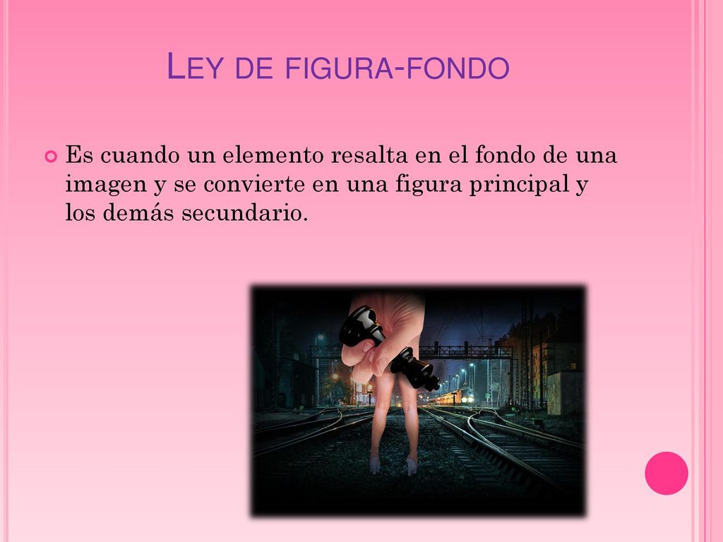 Ley de figura-fondo Es cuando un elemento resalta en el fondo de una imagen y se convierte en una figura principal y los demás secundario.