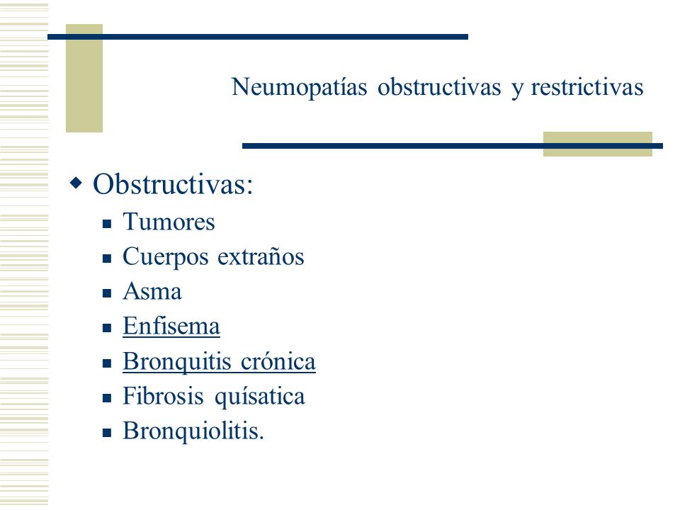 Neumopatías obstructivas y restrictivas