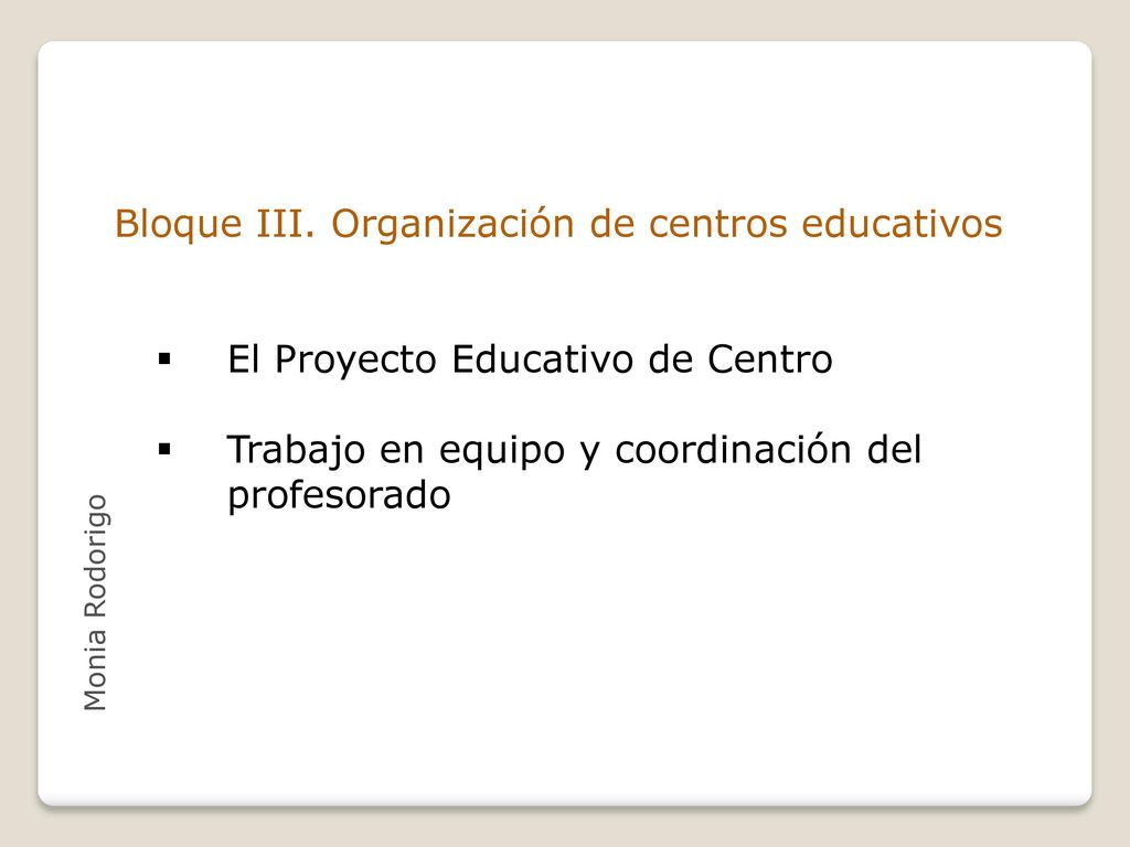 Bloque III. Organización de centros educativos