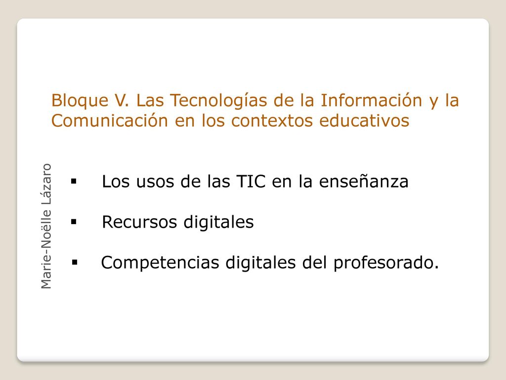 Los usos de las TIC en la enseñanza Recursos digitales