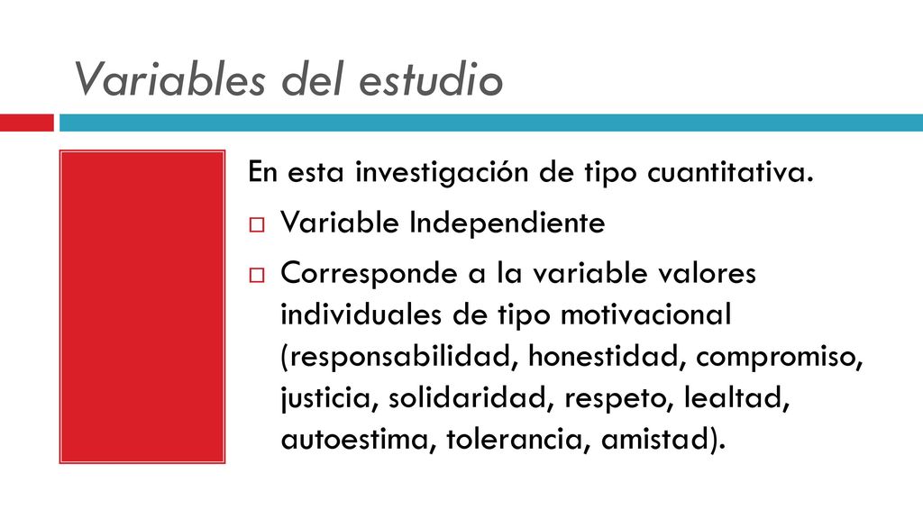 Variables del estudio En esta investigación de tipo cuantitativa.