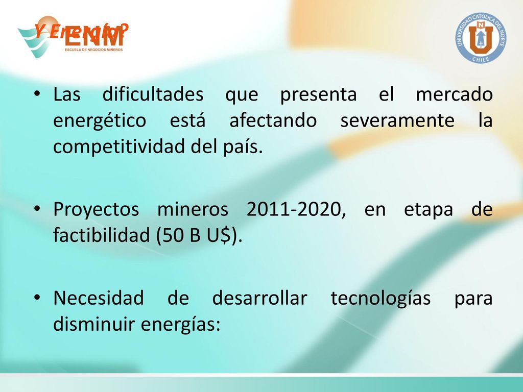 Y Energía Las dificultades que presenta el mercado energético está afectando severamente la competitividad del país.