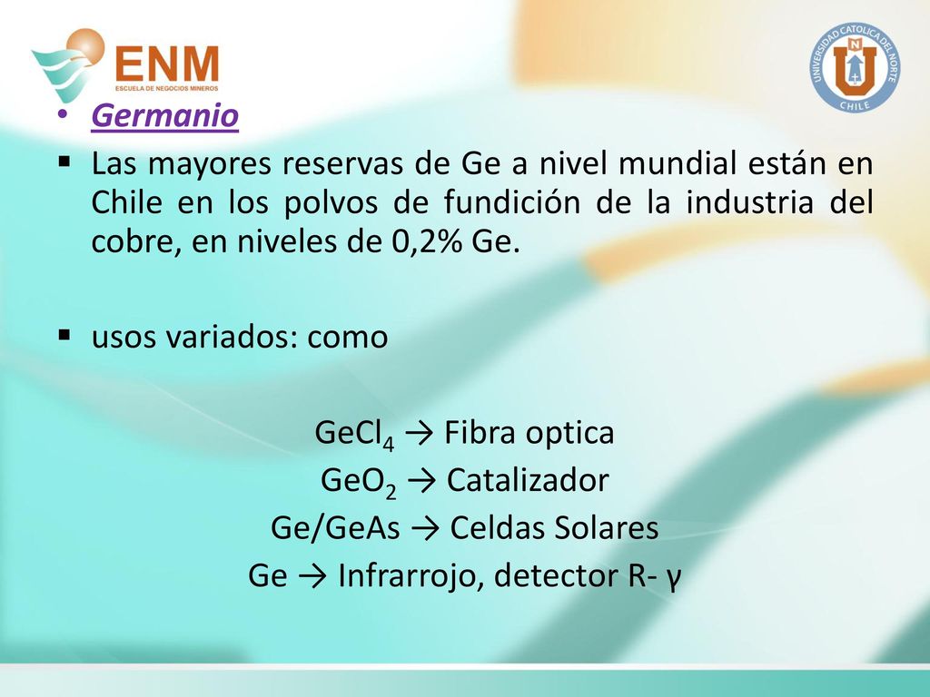 Ge/GeAs → Celdas Solares Ge → Infrarrojo, detector R- γ
