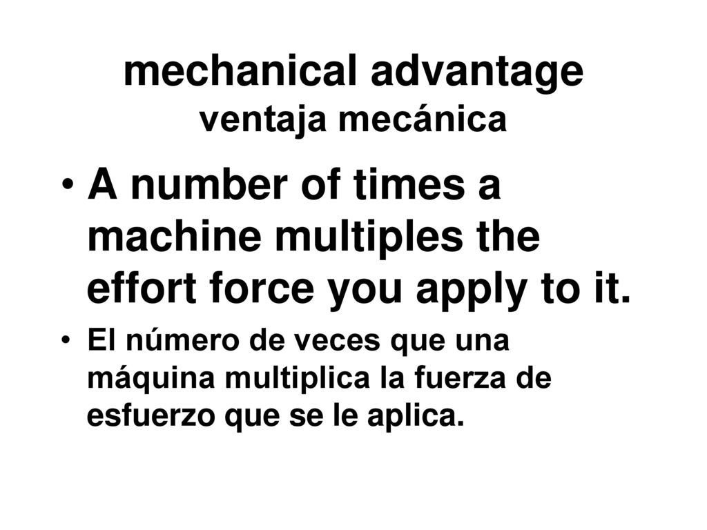 mechanical advantage ventaja mecánica