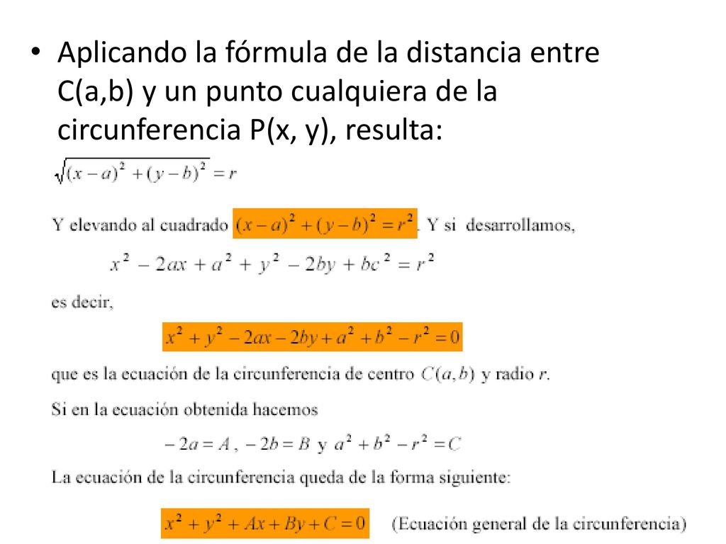 Aplicando la fórmula de la distancia entre C(a,b) y un punto cualquiera de la circunferencia P(x, y), resulta: